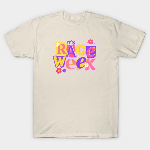 It's Race Week F1 T-Shirt by LisaHartjesx